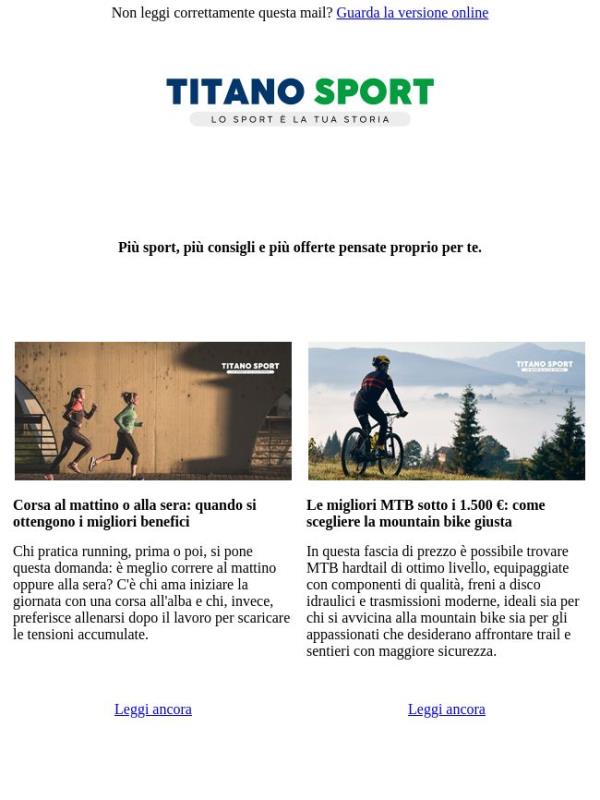 Più sport, più consigli e più offerte pensate proprio per te.