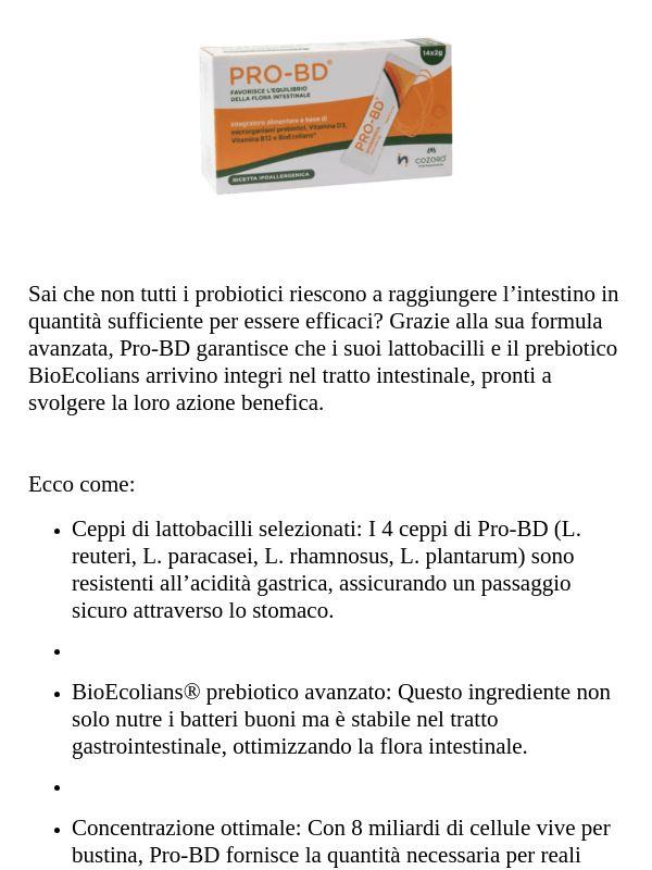 🚀Scopri perché i probiotici di Pro-BD arrivano dove servono!