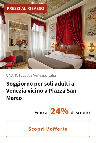 Soggiorno per soli adulti a Venezia vicino a Piazza San Marco