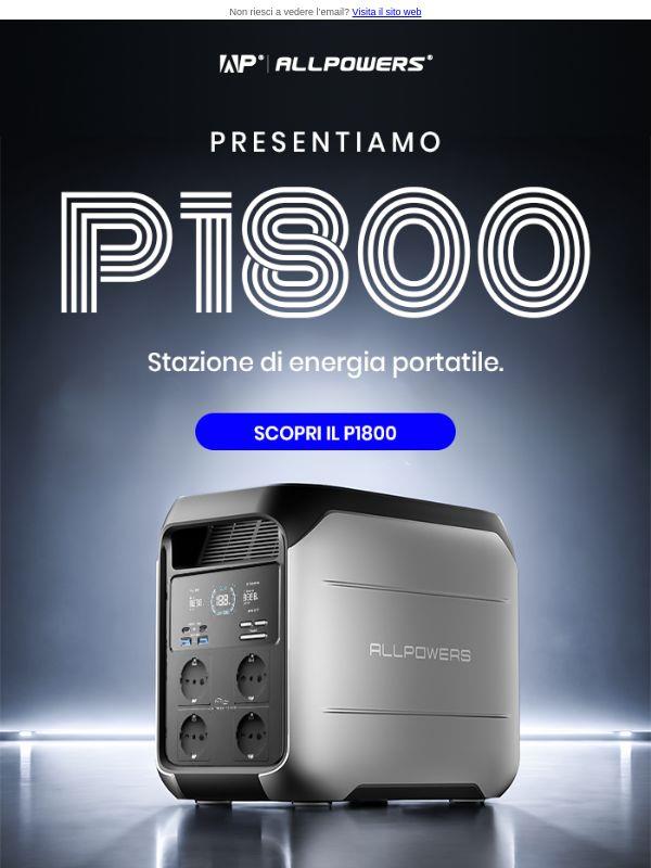 Scopri P1800, una nuova stazione di energia portatile.
