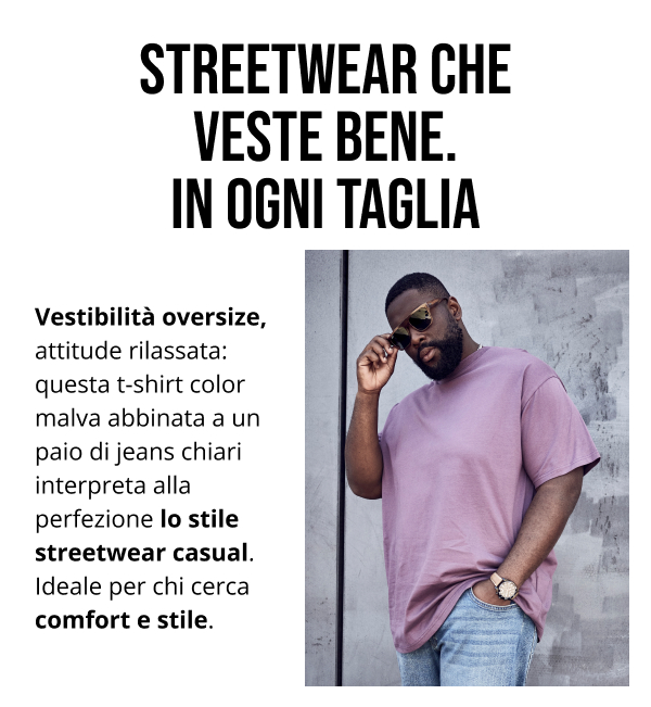 Streetwear che veste bene.