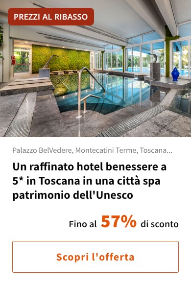 Un raffinato hotel benessere a 5* in Toscana in una città spa patrimonio dell'Unesco