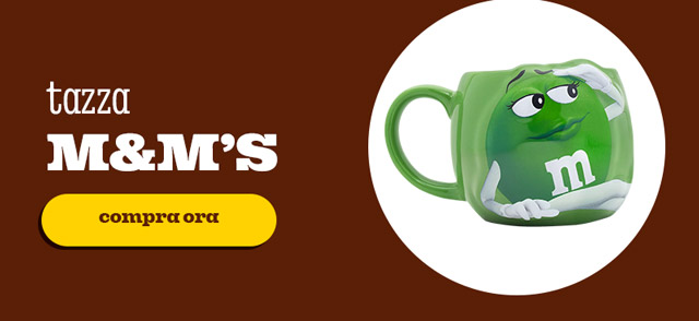 TAZZA  M&M’S