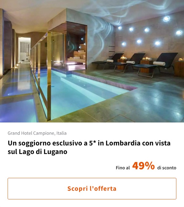Un soggiorno esclusivo a 5* in Lombardia con vista sul Lago di Lugano