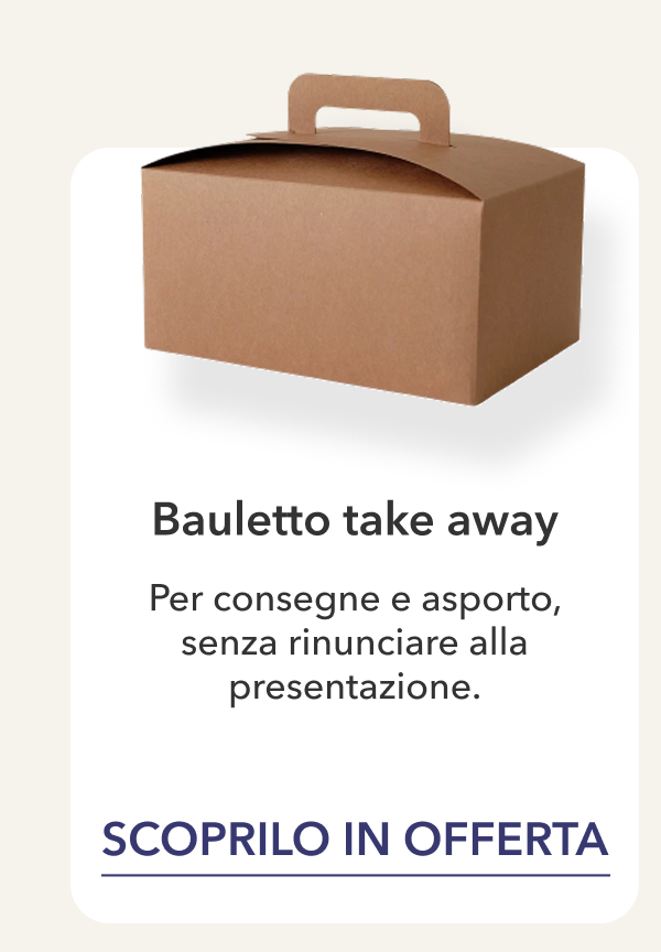 Bauletto take away