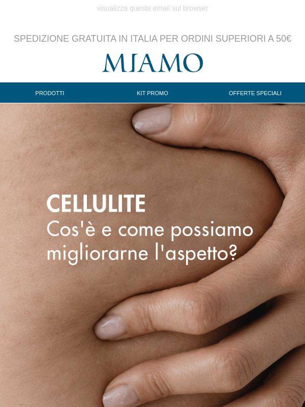 👉🏼 Cellulite? Scopri il protocollo Miamo con il 25% di sconto!