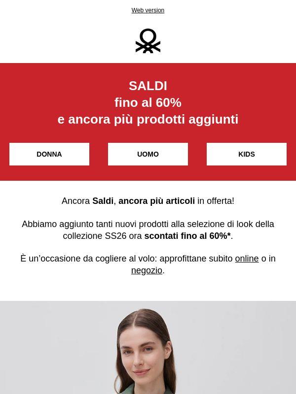 I Saldi continuano: scopri i nuovi articoli fino al 60%