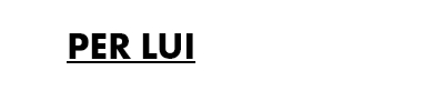 Per lui