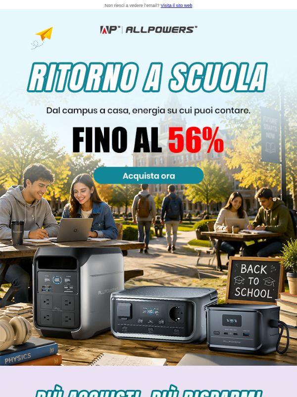 Il ritorno a scuola, con fino al 56% di sconto.