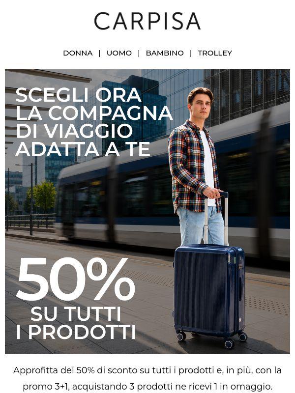 È ora di partire: la valigia perfetta per te al 50%.
