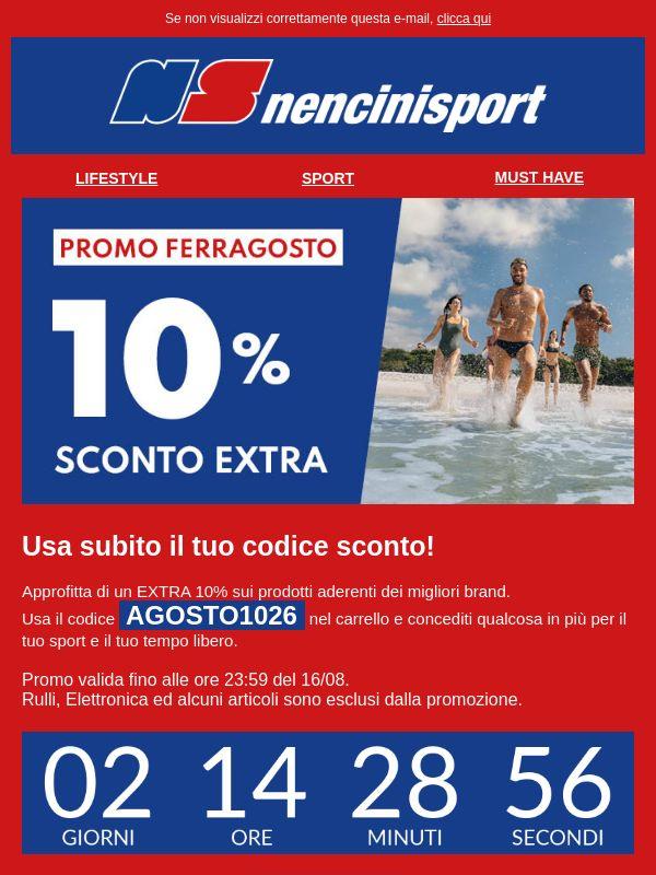 🌊 SCONTO EXTRA 10% - Ferragosto 💣