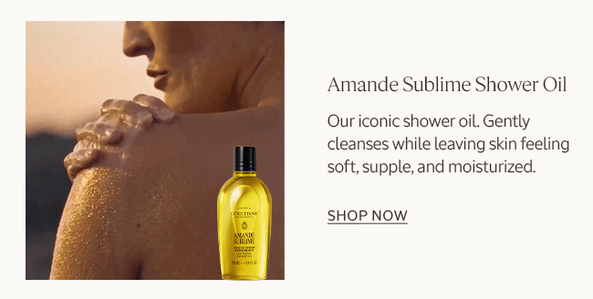 ALMOND SHOWER OIL | OUR ICONIC SHOWER OIL | GENTLY CLEANSES WHILE LEAVING SKIN FEELING SOFT, SUPPLE, AND HYDRATED | REFILL AVAILABLE