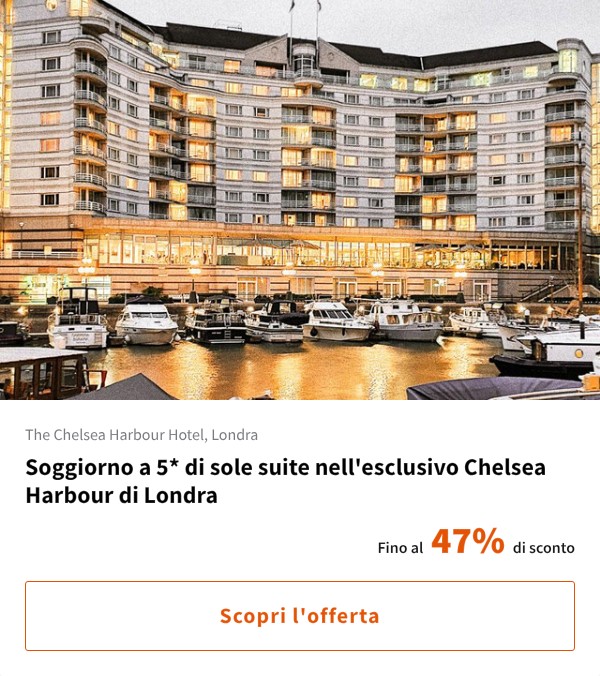 Soggiorno a 5* di sole suite nell'esclusivo Chelsea Harbour di Londra