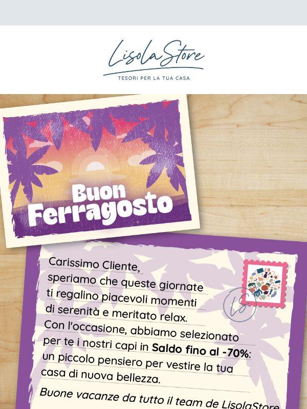 🎁 Buon Ferragosto: porta la qualità dei nostri prodotti nella tua casa