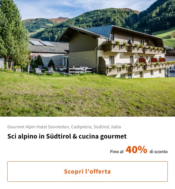 Sci alpino in Südtirol & cucina gourmet