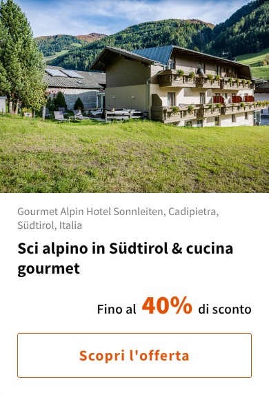 Sci alpino in Südtirol &amp; cucina gourmet