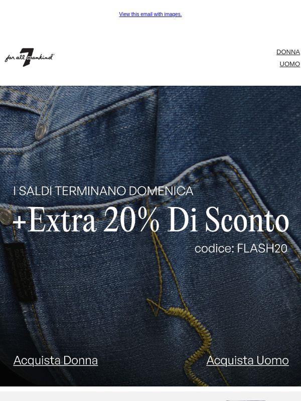 EXTRA 20% TERMINA DOMENICA