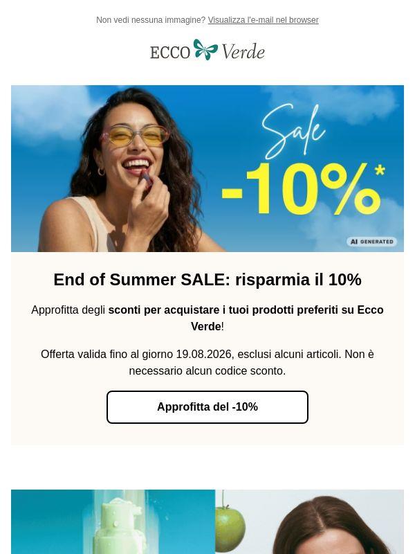 End of Summer SALE 🔥 Risparmia il 10% ora!