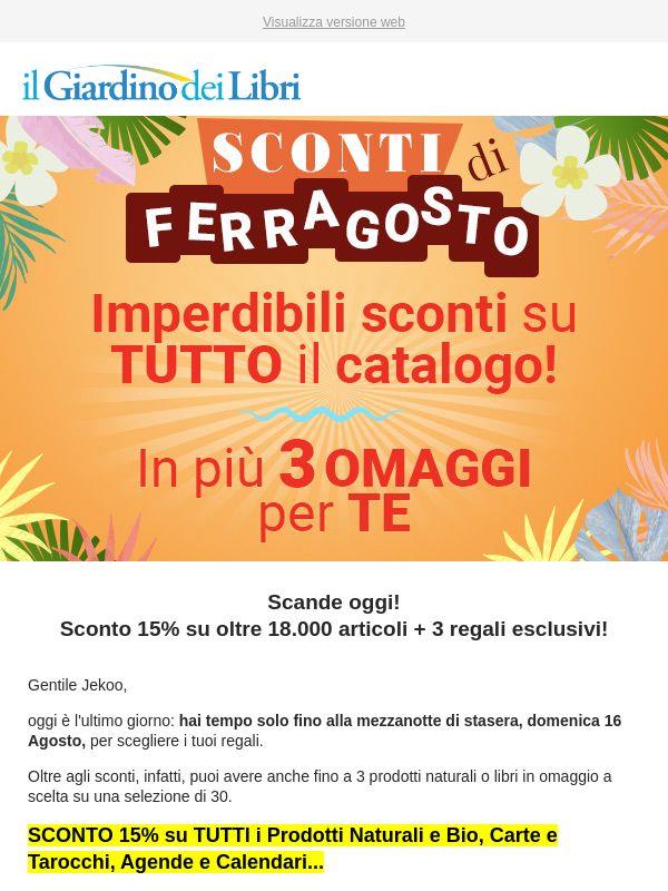 (Ultime ore) ★ Sconti di Ferragosto su tutto il catalogo + 3 OMAGGI ★