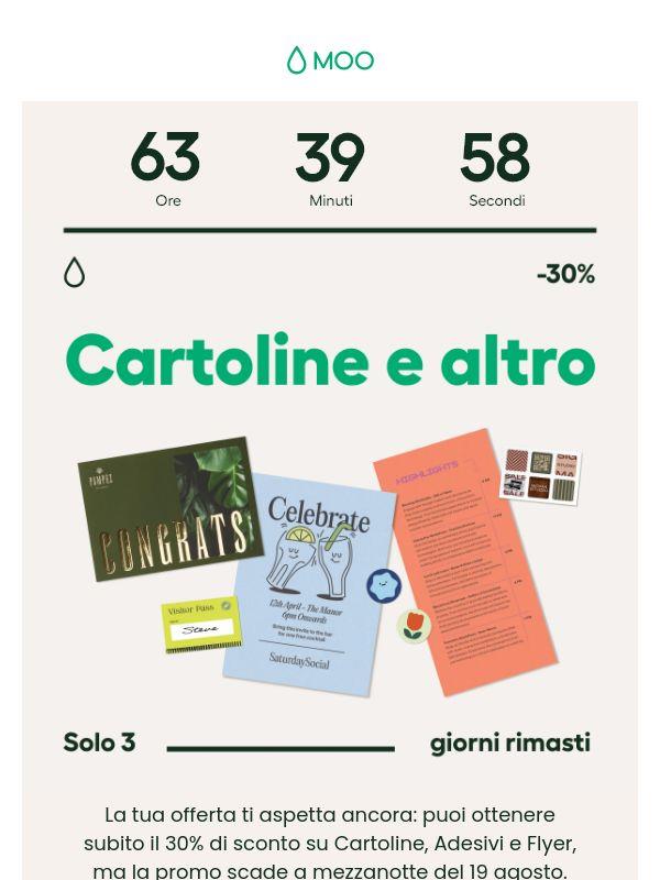 ⏳ -30% su Cartoline Adesivi e Flyer… ma non a lungo
