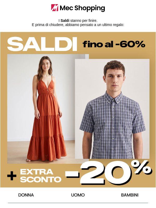 Fino al -60% +EXTRA -20%. Adesso!