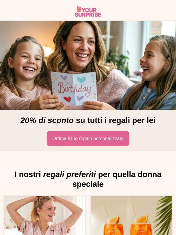 Sorprendila con un regalo - ora con il 20% di sconto!