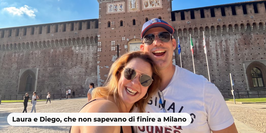 Laura e Diego, che non sapevano di finire a Milano