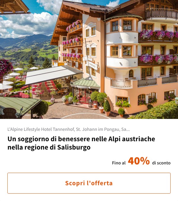 Un soggiorno di benessere nelle Alpi austriache nella regione di Salisburgo