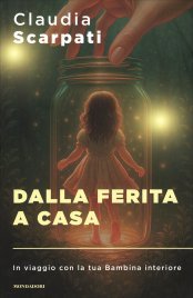 Dalla Ferita a Casa