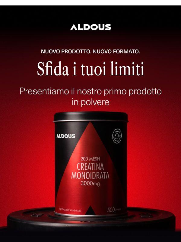 Creatina Aldous, ora in polvere.