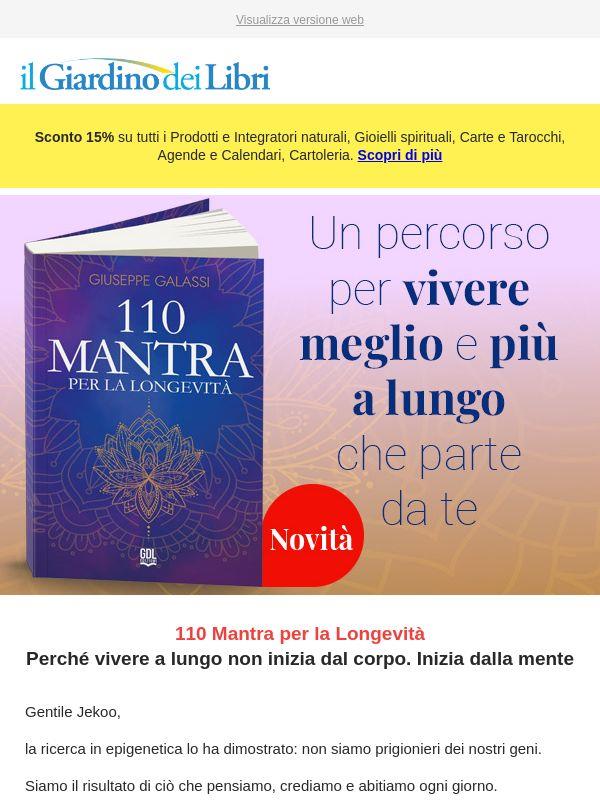 110 Mantra per riprogrammare la mente e il corpo (Longevità)