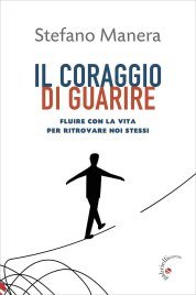 Il Coraggio di Guarire