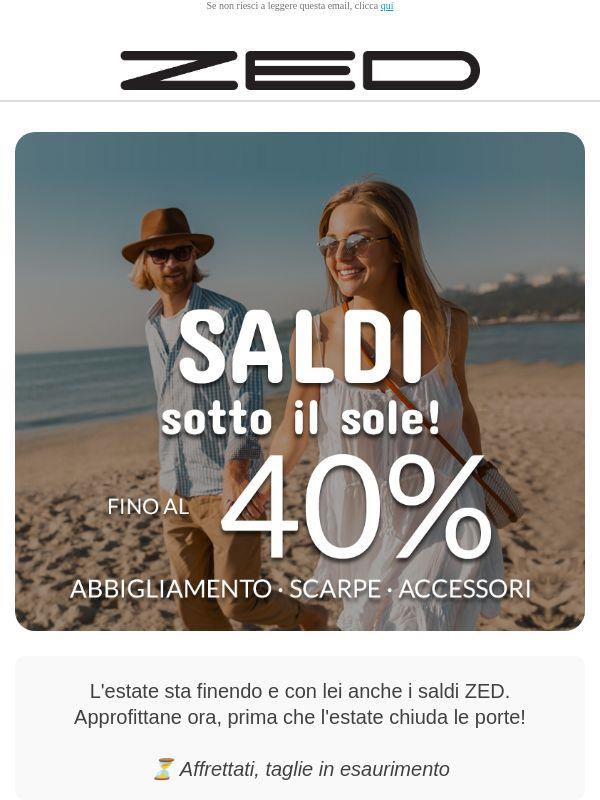ZED: ultimi giorni di saldi...
