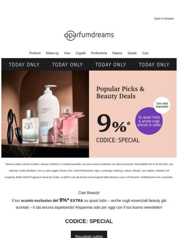 Solo per oggi: 9%* di sconto newsletter su quasi tutto 💖