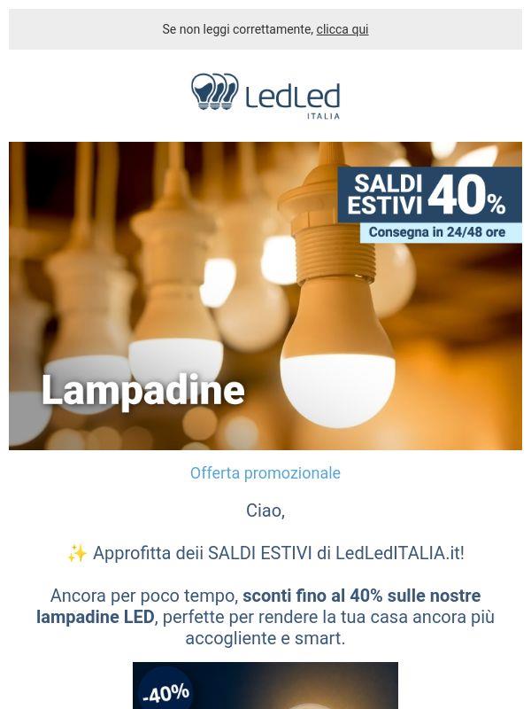 ! 🌞 SALDI ESTIVI: -40% Lampadine!