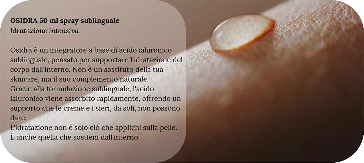 OSIDRA 50 ml spray sublinguale, Idratazione intensiva