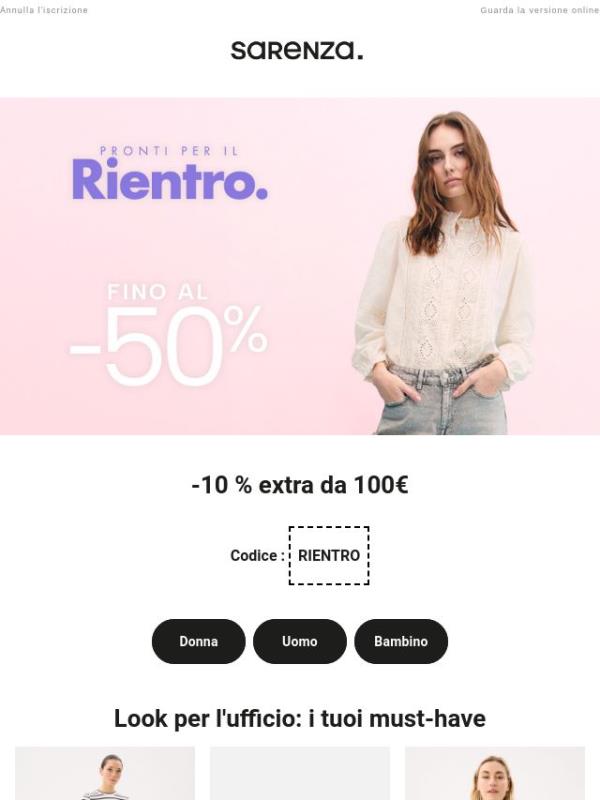 Trova il tuo stile per il rientro ✨ Fino al -50%