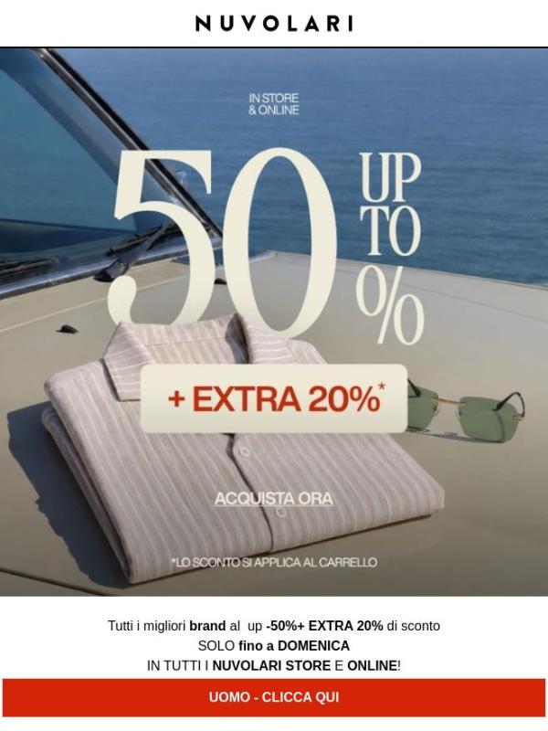 50% + EXTRA 20% weekend! In store e online