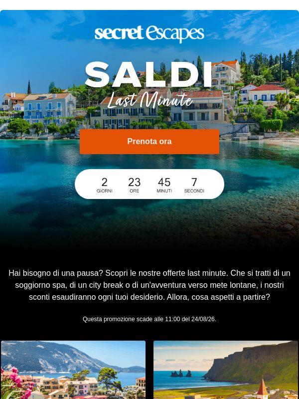 Parti subito con i nostri saldi last minute