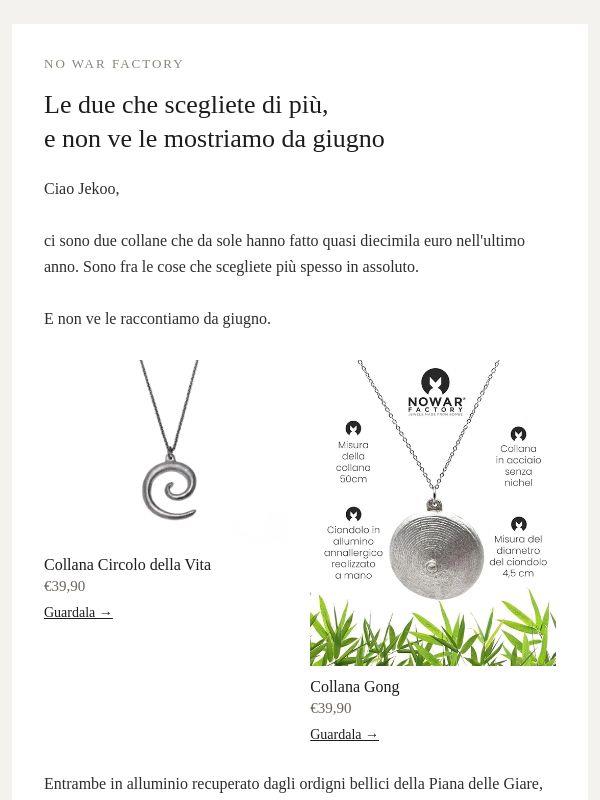 Le due che scegliete di più, e non ve le mostriamo da giugno