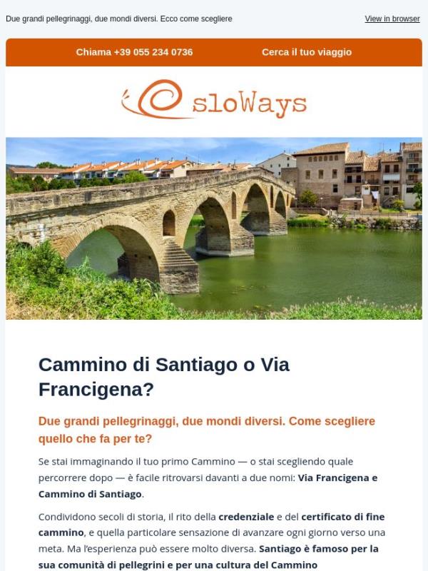 Via Francigena o Cammino di Santiago?