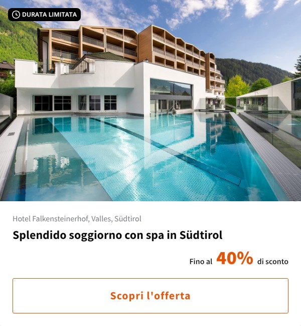 Splendido soggiorno con spa in Südtirol