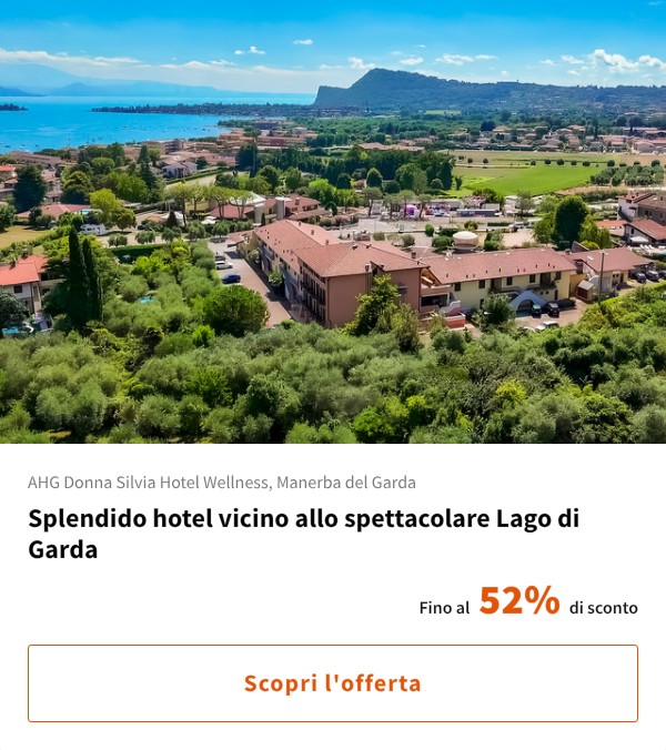 Splendido hotel vicino allo spettacolare Lago di Garda
