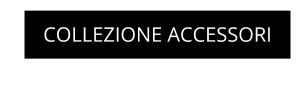 Accessori