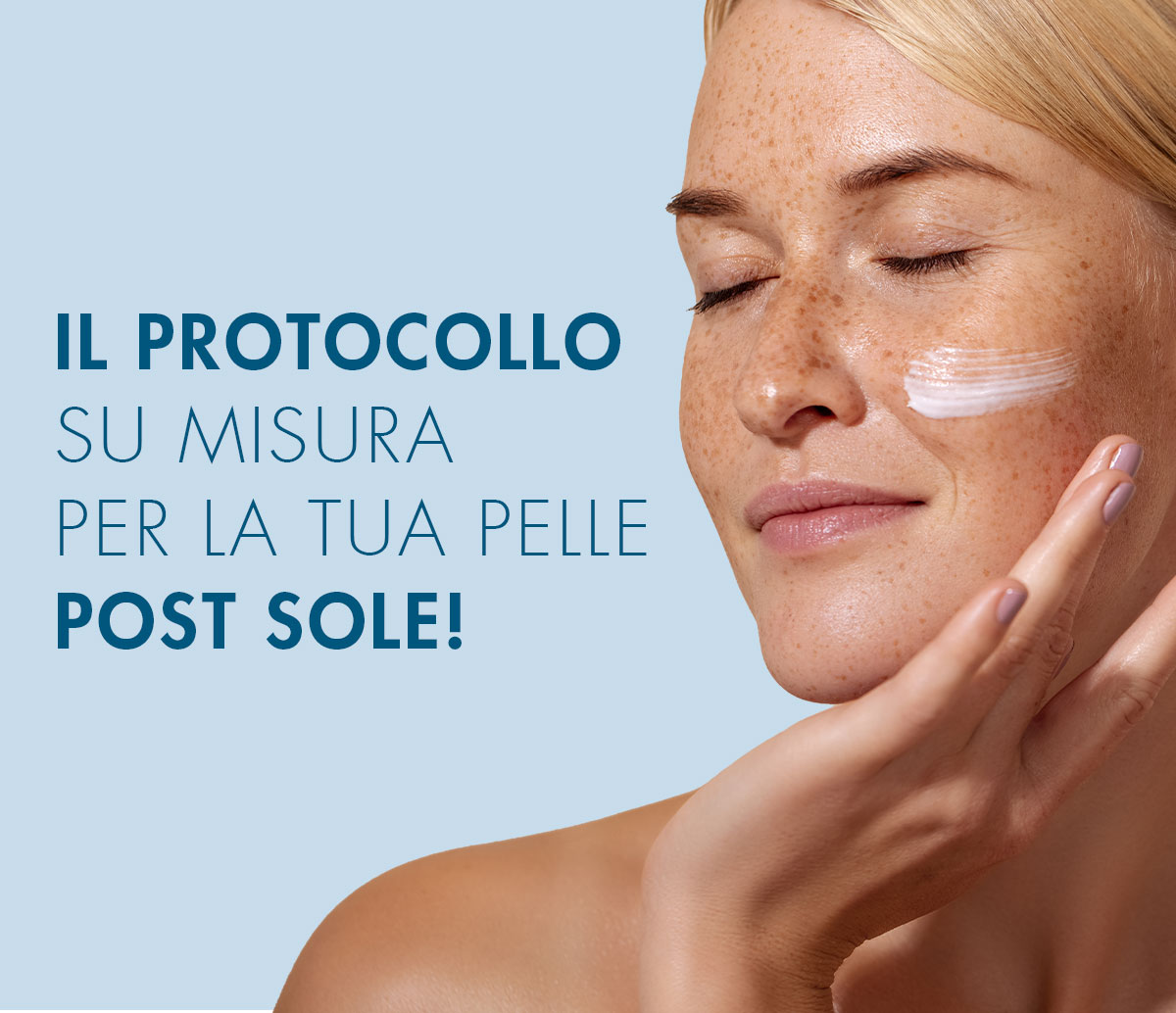 il protocollo su misura per la tua pelle post sole