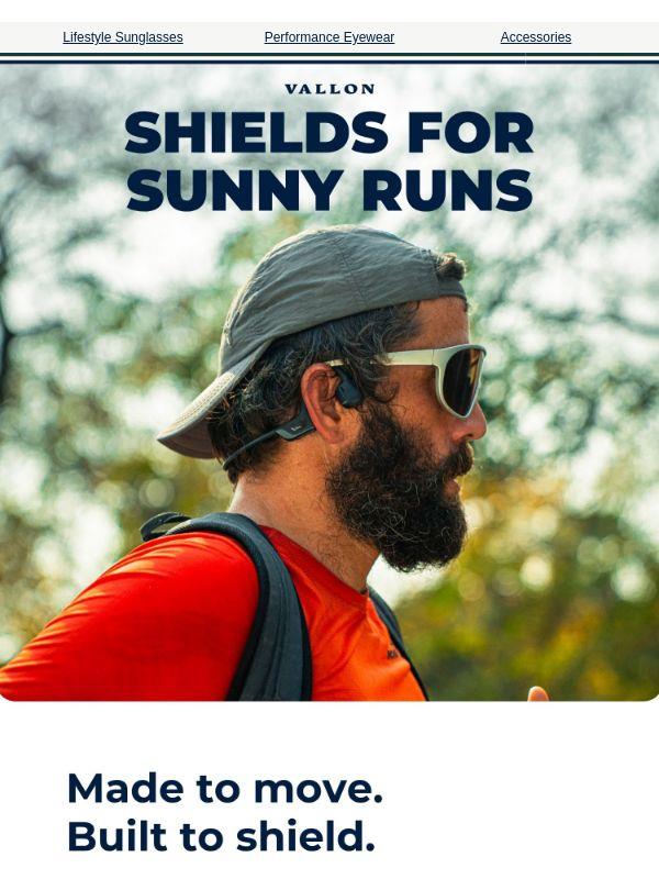 Shields for Sunny Runs