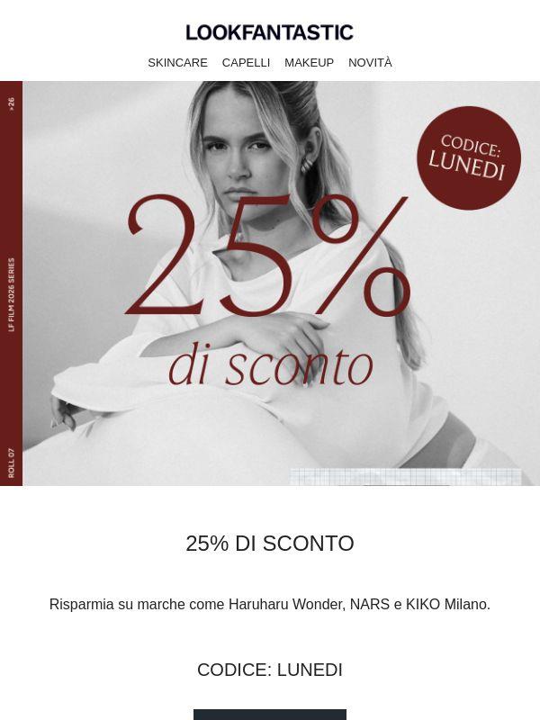 25% di sconto sui tuoi must-have
