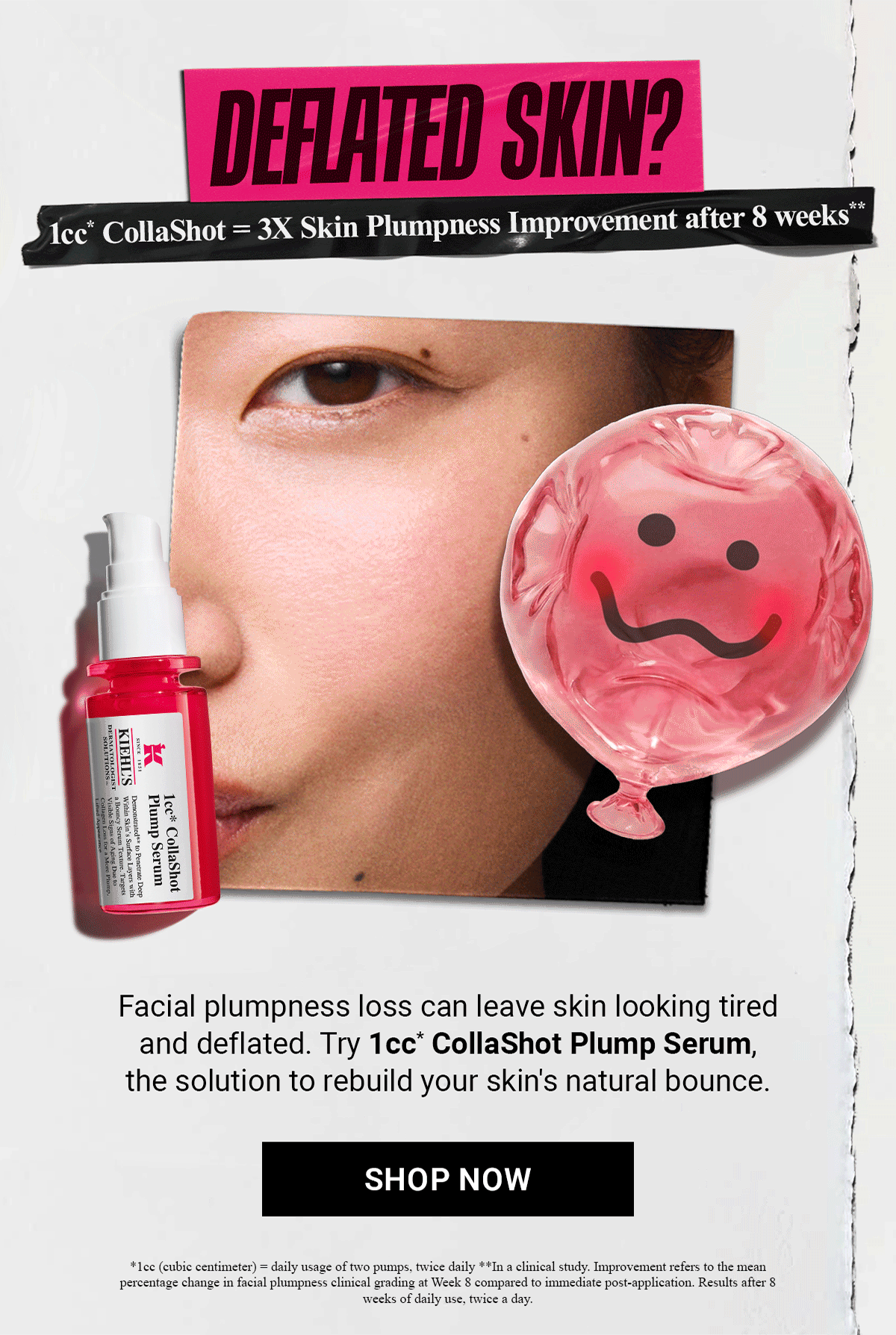 DEFLATED SKIN? 