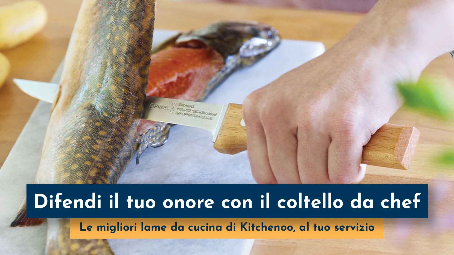 coltelli da cucina Difendi il tuo onore con il coltello da chef giusto