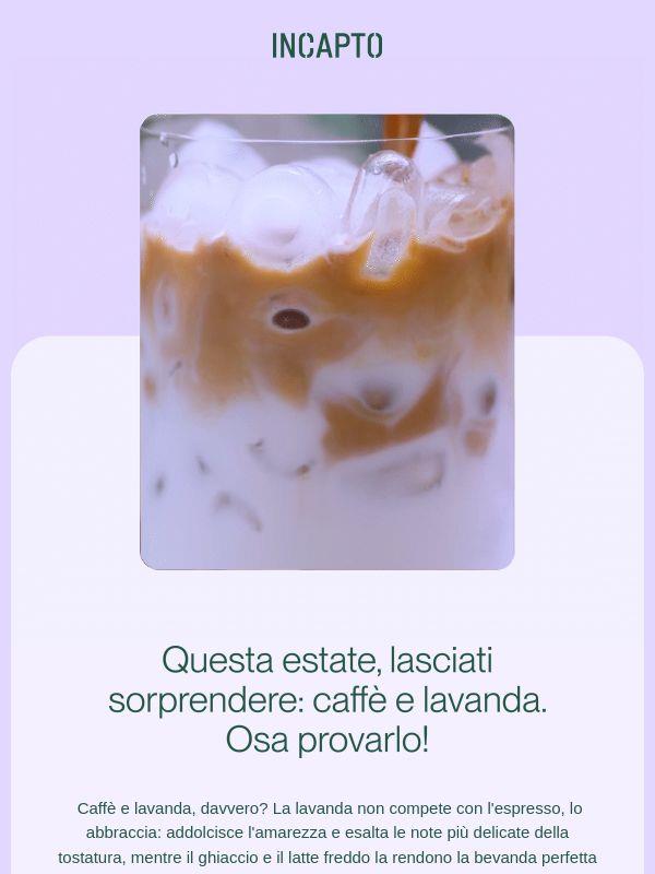 Caffè e lavanda. Osalo?